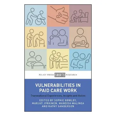 Vulnerabilities in Paid Care Work