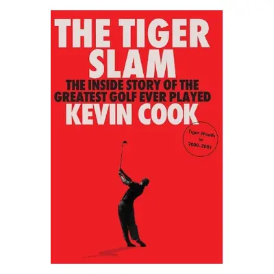 Tiger Slam - Cook, Kevin