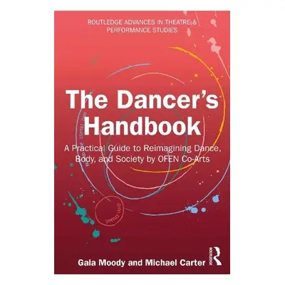 Dancer's Handbook - Moody, Gala a Carter, Michael