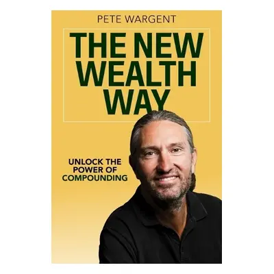 New Wealth Way - Wargent, Pete