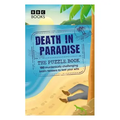 Death in Paradise: The Puzzle Book - Death in Paradise