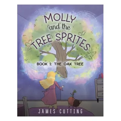 Molly and the Tree Sprites - Cutting, James