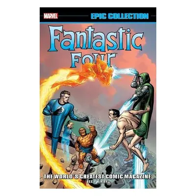 Fantastic Four Epic Collection: World's Greatest Comic Magazine TPB (New Printing 2) - Lee, Stan