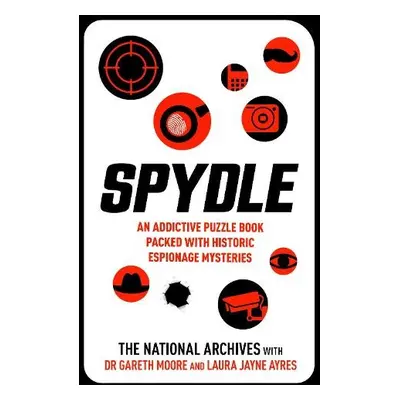 Spydle - The National Archives a Moore, Dr Gareth a Ayres, Laura Jayne