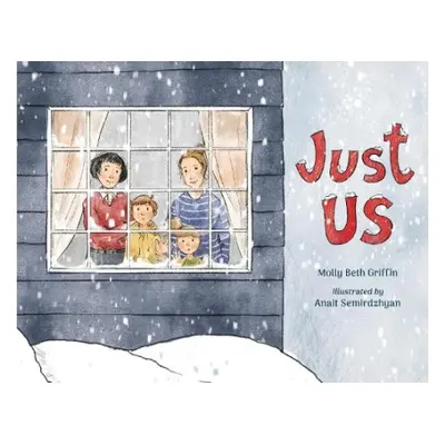 Just Us - Griffin, Molly a Semirdzhyan, Anait