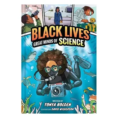 Great Minds of Science (Black Lives #1) - Bolden, Tonya