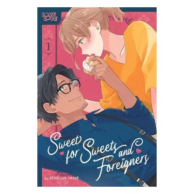 Sweet for Sweets and Foreigners, Volume 1 - Sano, Marina