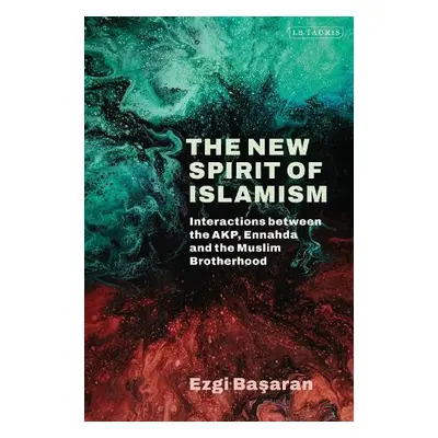 New Spirit of Islamism - Basaran, Ezgi (University of Oxford, UK)