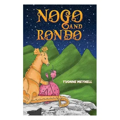 Nogo and Rondo - Meynell, Yvonne