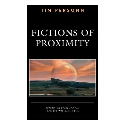 Fictions of Proximity - Personn, Tim