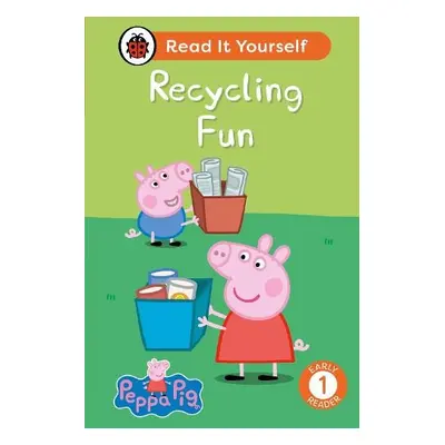 Peppa Pig Recycling Fun: Read It Yourself - Level 1 Early Reader - Ladybird a Peppa Pig