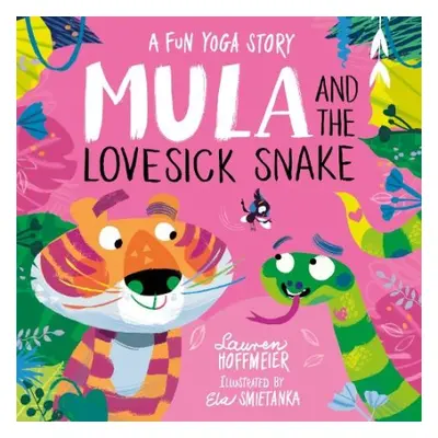 Mula and the Lovesick Snake (Hardback) - Hoffmeier, Lauren