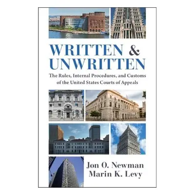 Written and Unwritten - Newman, Jon O. (US Court of Appeals for the Second Circuit) a Levy, Mari