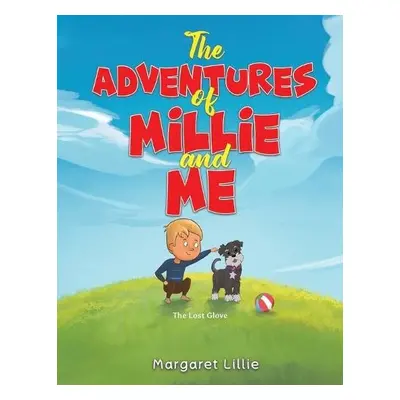 Adventures of Millie and Me - Lillie, Margaret