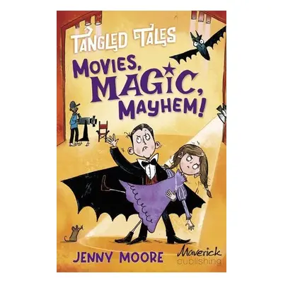 Movies, Magic, Mayhem! / Bites, Camera, Action! - Moore, Jenny