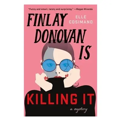 Finlay Donovan Is Killing It - Cosimano, Elle