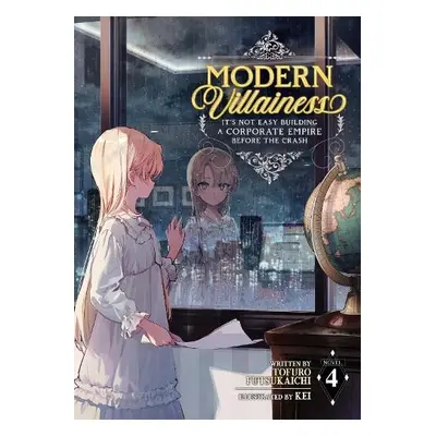 Modern Villainess: It's Not Easy Building a Corporate Empire Before the Crash (Light Novel) Vol.