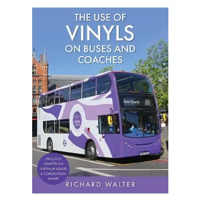 Use of Vinyls on Buses and Coaches - Walter, Richard