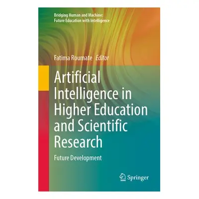 Artificial Intelligence in Higher Education and Scientific Research