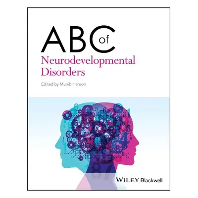 ABC of Neurodevelopmental Disorders