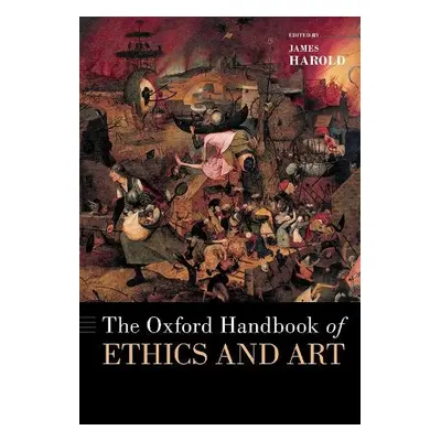 Oxford Handbook of Ethics and Art