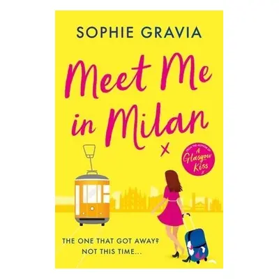 Meet Me in Milan - Gravia, Sophie