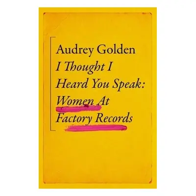 I Thought I Heard You Speak - Golden, Audrey