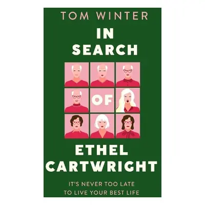 In Search of Ethel Cartwright - Winter, Tom