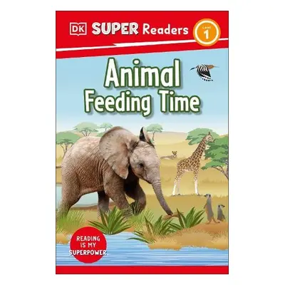 DK Super Readers Level 1 Animal Feeding Time - DK