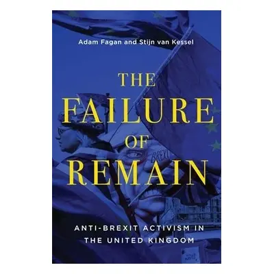 Failure of Remain - Fagan, Adam a van Kessel, Stijn