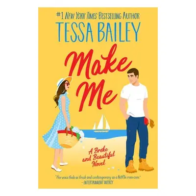 Make Me - Bailey, Tessa