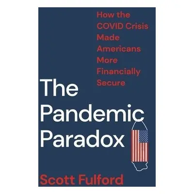 Pandemic Paradox - Fulford, Scott