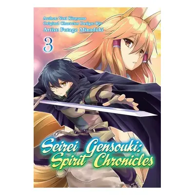 Seirei Gensouki: Spirit Chronicles (Manga): Volume 3 - Shibamura, Yuri