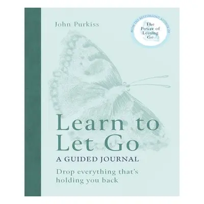 Learn to Let Go - Purkiss, John