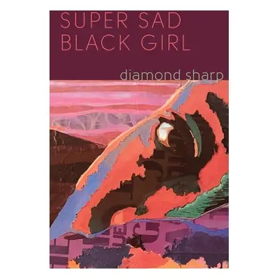 Super Sad Black Girl - Sharp, Diamond