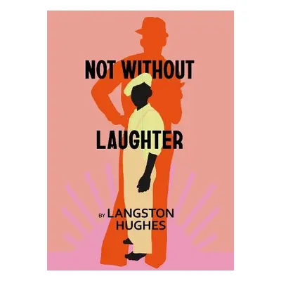 Not Without Laughter - Hughes, Langston