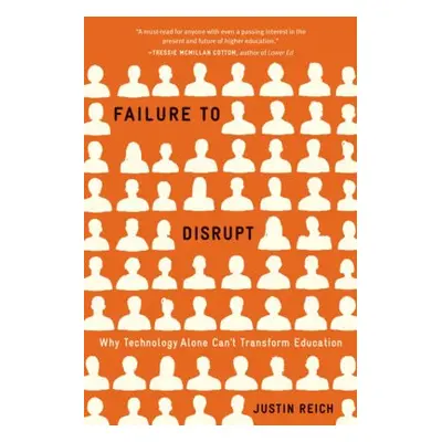 Failure to Disrupt - Reich, Justin