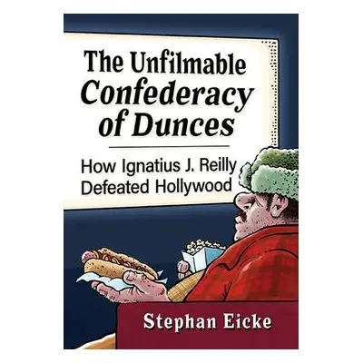 Unfilmable Confederacy of Dunces - Eicke, Stephan