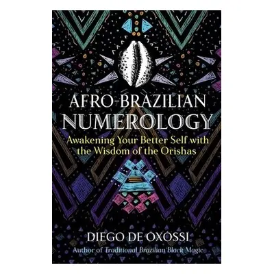 Afro-Brazilian Numerology - de Oxossi, Diego