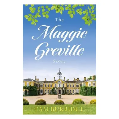 Maggie Greville Story - Burbidge, Pam