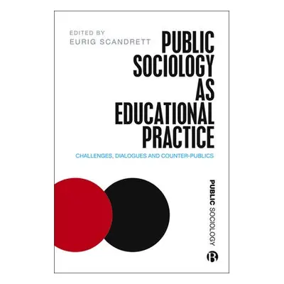 Public Sociology As Educational Practice