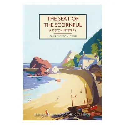 Seat of the Scornful - Dickson Carr, John