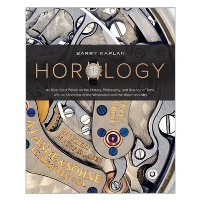 Horology - Kaplan, Barry B.