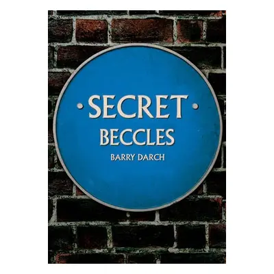 Secret Beccles - Darch, Barry