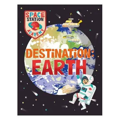 Space Station Academy: Destination Earth - Spray, Sally