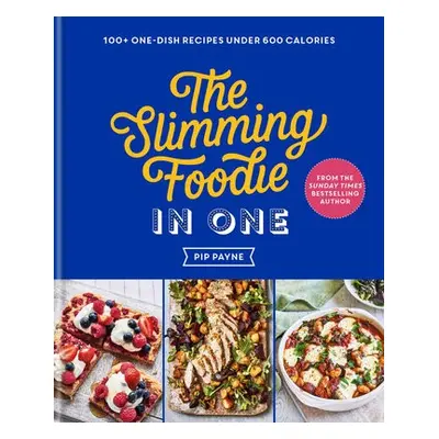 Slimming Foodie in One - Payne, Pip