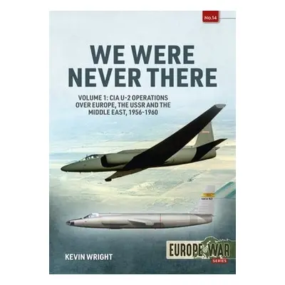 We Were Never There - Wright, Kevin