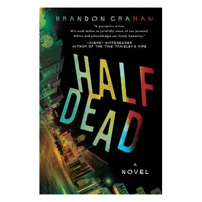 Half Dead - Graham, Brandon