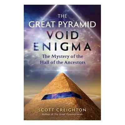 Great Pyramid Void Enigma - Creighton, Scott