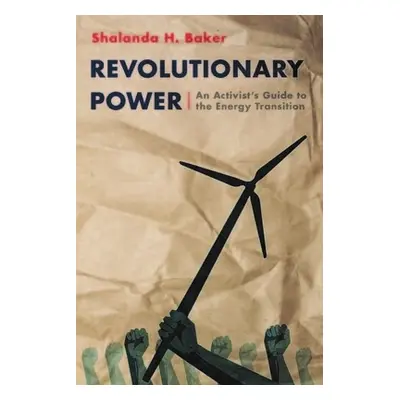 Revolutionary Power - Baker, Shalanda